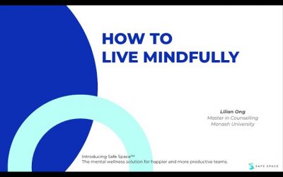 How to live mindfully by Lilian Ong